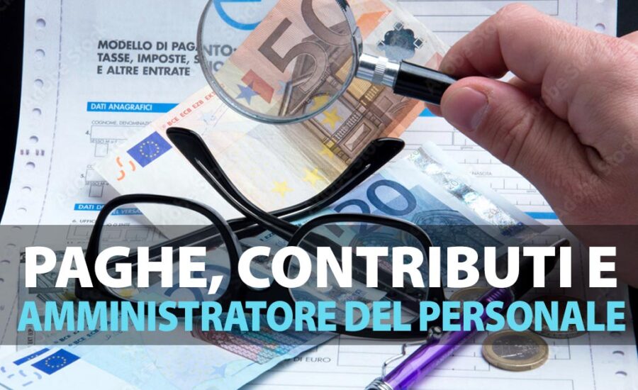 Paghe, Contributi e Amministratore del Personale